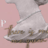 “Chillout, There’s Only One Queen” Blush